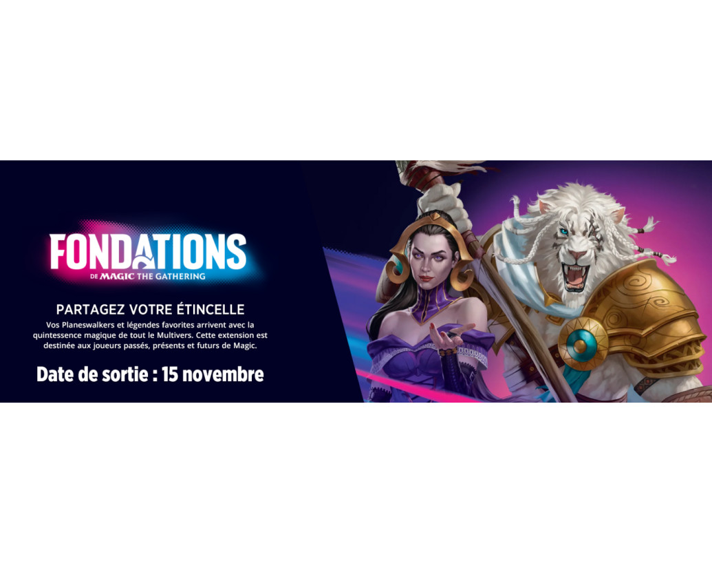 Nouvelle Extension Magic the Gathering Fondations chez SKYDREAMER boutique à Combs la ville en seine et marne ( 77 )
